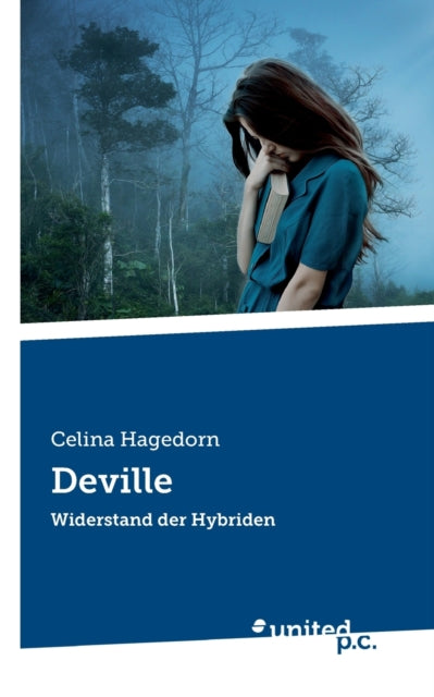 Deville: Widerstand der Hybriden