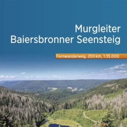 Murgleiter  Baiersbronner Seensteig  Durch die