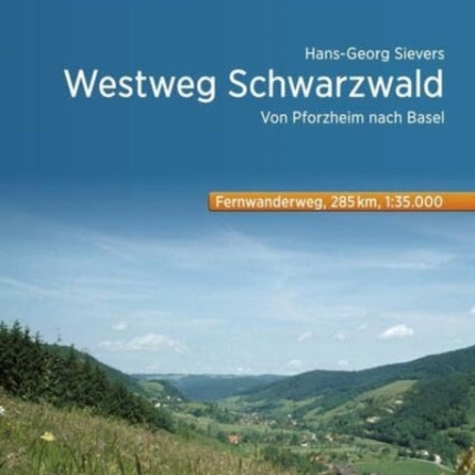 Westweg Schwarzwald Von Pforzheim nach Basel