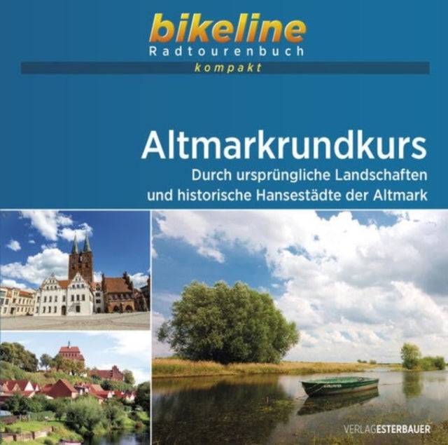 Altmarkrundkurs Durch ursprungliche Landschaften