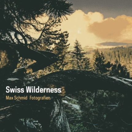 Swiss Wilderness