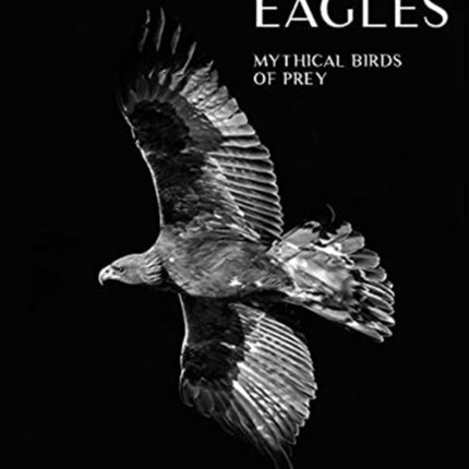 Golden Eagles: Legendary Birds of Prey