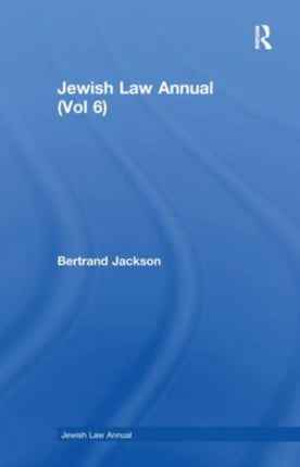 Jewish Law Annual (Vol 6)