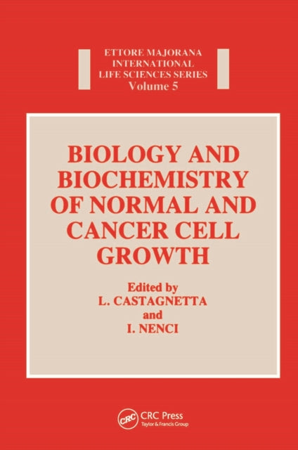 Biology and Biochemistry of Normal and Cancer Cell Growth