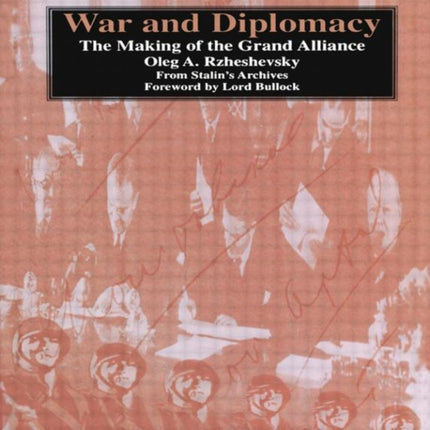 War and Diplomacy: The Making of the Grand Alliance