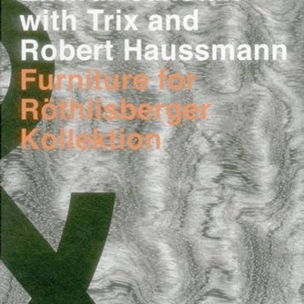 Allgemeine Entwurfsanstalt with Trix and Robert Haussmann: Furniture for Röthilsberger Kollektion