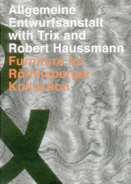 Allgemeine Entwurfsanstalt with Trix and Robert Haussmann: Furniture for Röthilsberger Kollektion