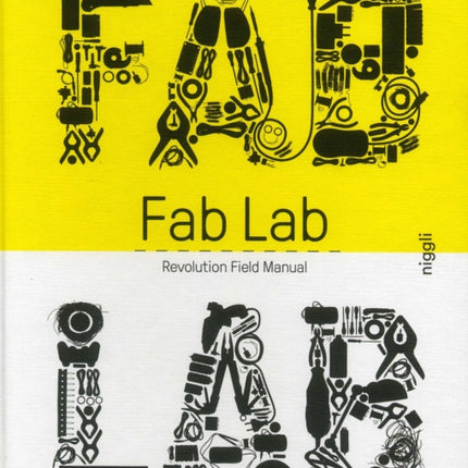 Fab Lab: Revolution Field Manual