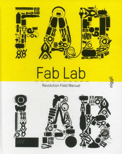 Fab Lab: Revolution Field Manual