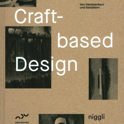 Craft-Based Design: On Practical Knowledge and Manual Creativity