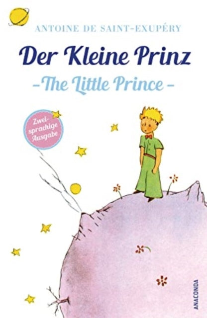 Der Kleine Prinz  The Little Prince zweisprachige Ausgabe Mit den farbigen Zeichnungen des Verfassers