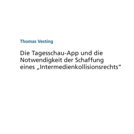 Die Tagesschau-App und die Notwendigkeit der Schaffung eines