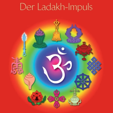 Der Ladakh-Impuls: Abschied vom Mangel