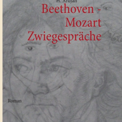 Beethoven - Mozart: Zwiegespräche