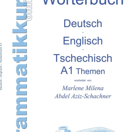Wörterbuch Deutsch - Englisch - Tschechisch