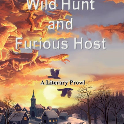 Wild Hunt and Furious Host A Literary Prowl