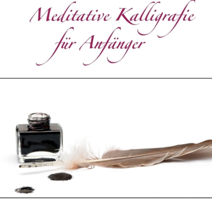 Meditative Kalligrafie: Workshop - Schrift