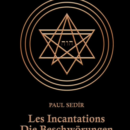 Les Incantations: Die Beschwörungen