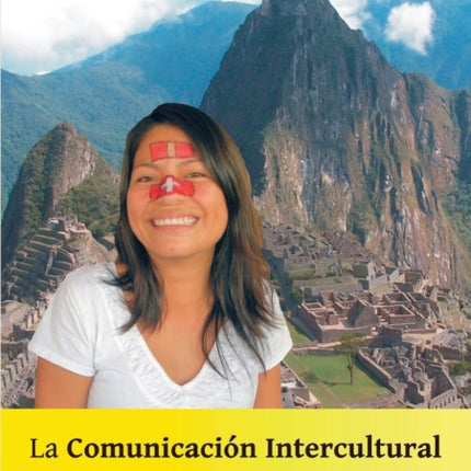 La Comunicación Intercultural: El desafío de la comunicación entre dos culturas