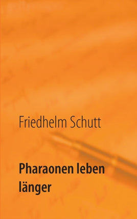 Pharaonen leben länger