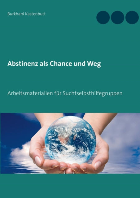 Abstinenz als Chance und Weg: Arbeitsmaterialien