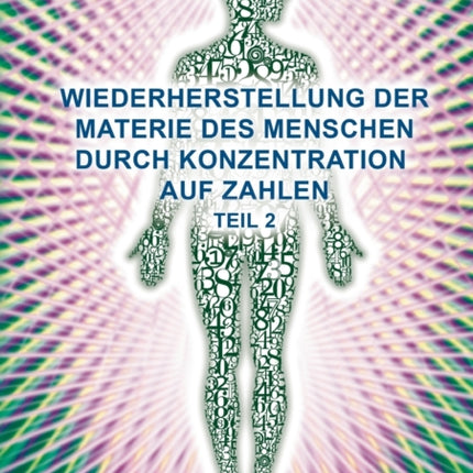 Wiederherstellung der Materie des Menschen durch