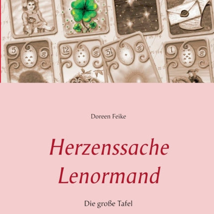 Herzenssache Lenormand: Die große Tafel