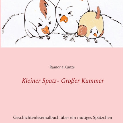 Kleiner Spatz - Großer Kummer: