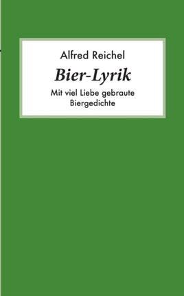 Bier-Lyrik: Mit viel Liebe gebraute Biergedichte