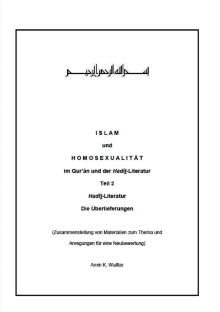 Islam und Homosexualität im Qur'ân und der