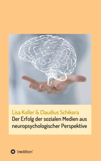 Der Erfolg der sozialen Medien aus neuropsychologischer Perspektive