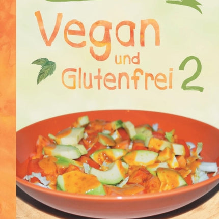 Vegan und Glutenfrei 2