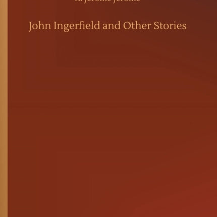 John Ingerfield and Other Stories