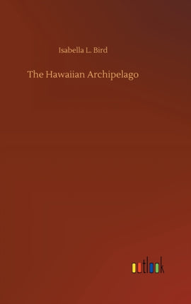 The Hawaiian Archipelago