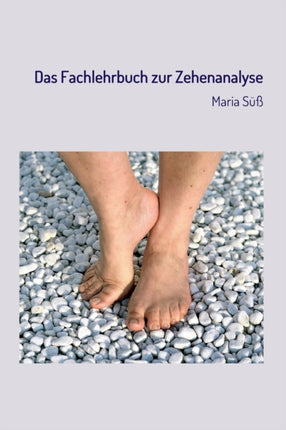 Das Fachlehrbuch zur Zehenanalyse