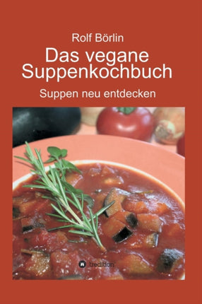 Das vegane Suppenkochbuch