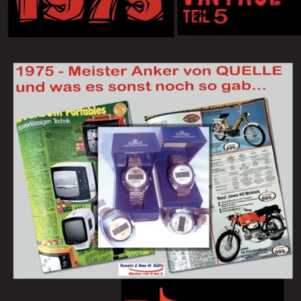 1975 - Meister Anker von QUELLE und was es sonst noch so gab...: Vintage Teil 5