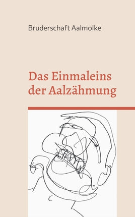Das Einmaleins der Aalzähmung: Schaffen Sie sich
