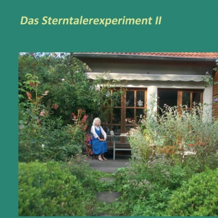Das Sterntalerexperiment II: Mein Weg nach Innen