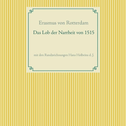 Das Lob der Narrheit. Farbiges Faksimile der