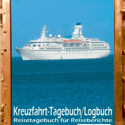 Kreuzfahrt Tagebuch Logbuch - Reisetagebuch für