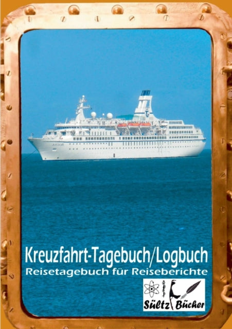 Kreuzfahrt Tagebuch Logbuch - Reisetagebuch für