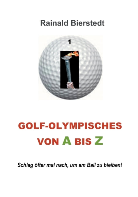 Golf - Olympisches von A bis Z: Schlag öfter mal nach, um am Ball zu bleiben!