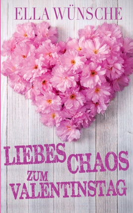 Liebeschaos zum Valentinstag