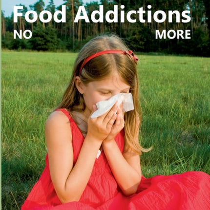 Allergies and Food Addictions: No More