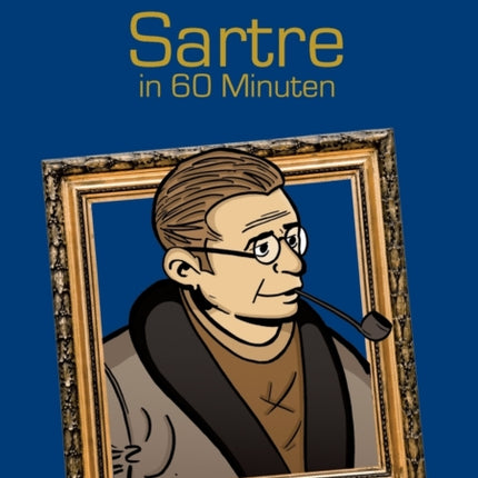 Sartre in 60 Minuten