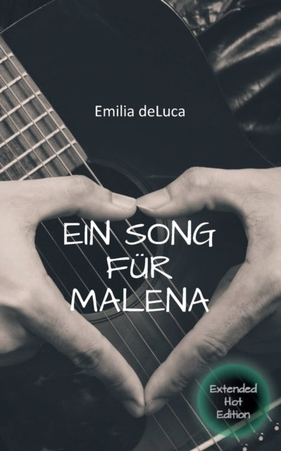 Ein Song für Malena: Extended Hot Edition