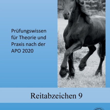 Reitabzeichen 9: Prüfungswissen für Theorie und