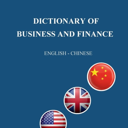 Dictionary of Business and Finance: English - Chinese