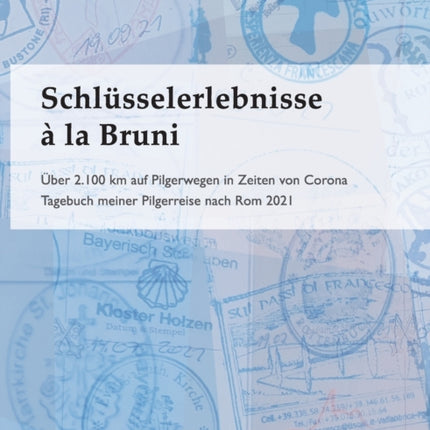 Schlüsselerlebnisse à la Bruni: Über 2.100 km auf